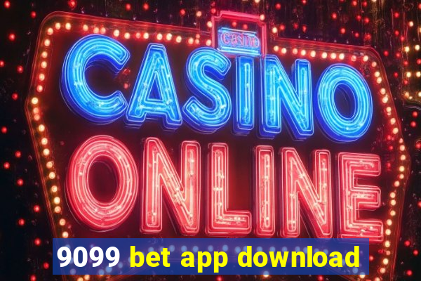 9099 bet app download